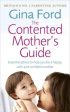 The Contented Little Book for Mothers: Essential Advice to Help You be a Happy, Calm and Confident Mother Supply