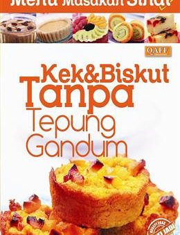 MENU MAKANAN SIHAT, KEK & BISKUT TANPA TEPUNG GANDUM For Discount