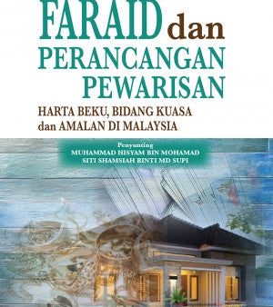 FARAID DAN PERANCANGAN PEWARISAN- HARTA BEKU, BIDANG KUASA D Online