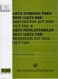 Akta Timbang Tara 2005 (Akta 646) Arbitration Act 2005 (Act 646) & Akta Penghantaran 2012 (Akta 749) Mediation Act 2012 ( Act 749) ( Hingga 15hb April 2018) Hot on Sale