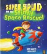 LITTLE TIGER FLATS: SUPER SPUD & THE STINKY SPACE RESCUE Online Hot Sale