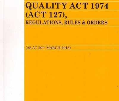 Environmental Quality Act 1974 (Act 127) Regulations, Rules & Orders (AS AT 20th March 2018) Cheap