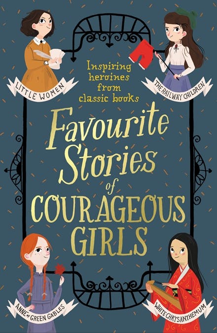 Favourite Stories of Courageous Girls For Cheap