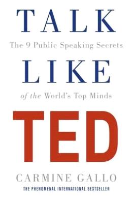 Talk Like Ted : The 9 Public Speaking Secrets of the World s Top Minds Sale